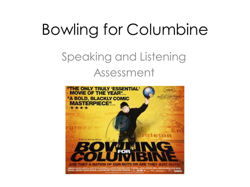 Speaking and Listening - Bowling for Columbine