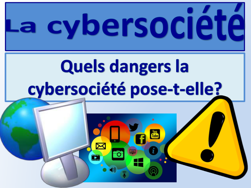 La cybersociété / Cybersociety / Quels dangers la cybersociété pose-t-elle / AS French 2016+