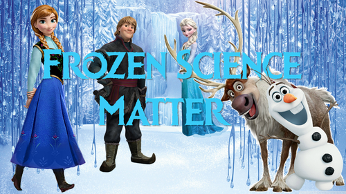 Frozen Science -Matter Whole Topic