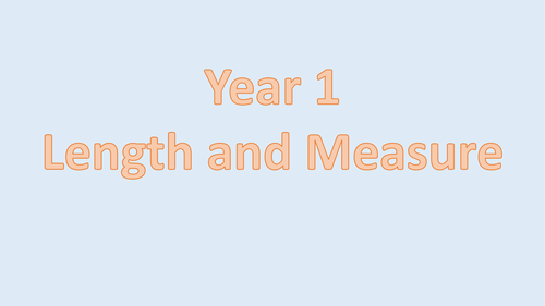 Year 1 Maths Mastery Length and Measure