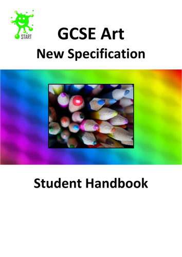New GCSE Art Specification. Student Handbook