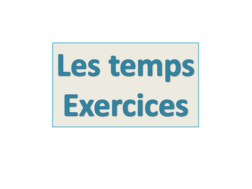 ALL tenses Practice in French - Pratiquer les temps en français