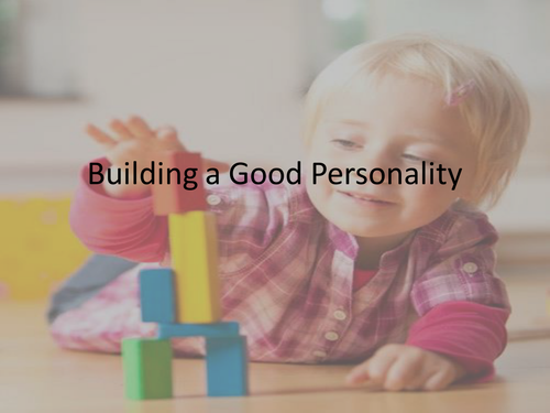 Building a Good Personality