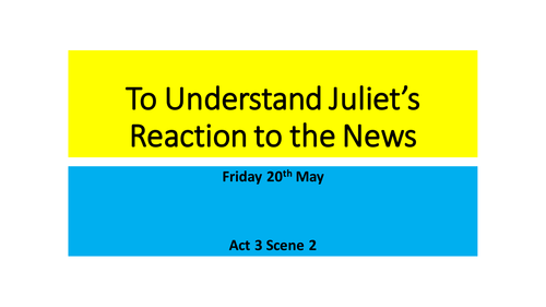 AQA Romeo and Juliet Act 3 Scenes 2 and 3