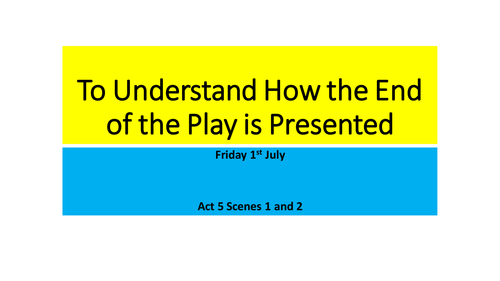 Romeo and Juliet- Act 5 Scenes 1 and 2 | Teaching Resources