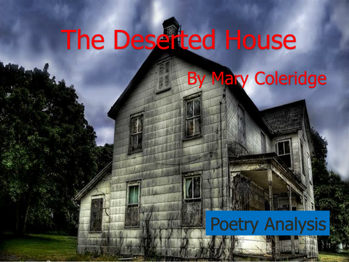 The Deserted House Poetry Analysis + KS3 Starter Pack