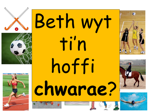 Beth wyt ti'n hoffi chwarae? - What do you like to play?
