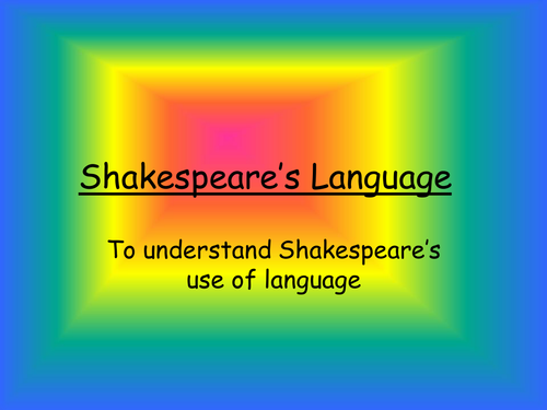 Introduction to Shakespeare - Shakespeare Catchphrase