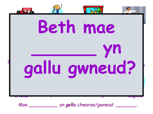 Beth mae _________ yn gallu gwneud? - What can ________ do?