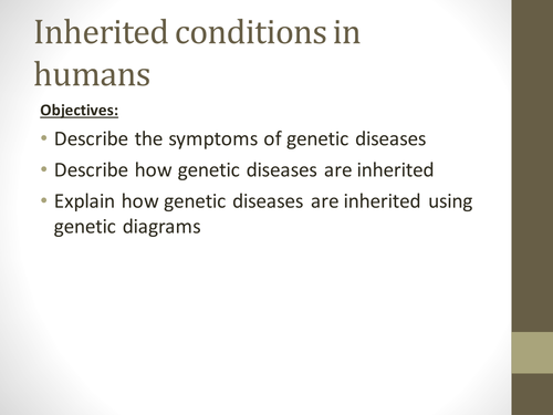 Genetic diseases/inherited conditions