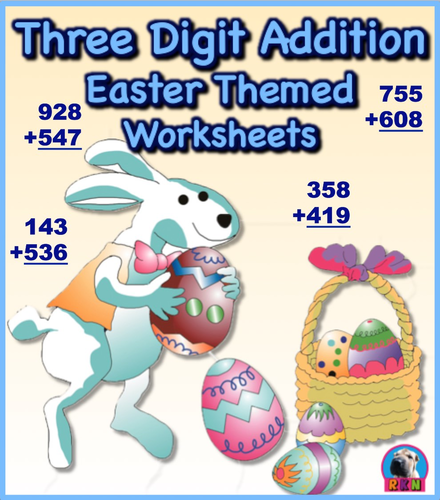 Three Digit Addition - Easter Themed Worksheets - Vertical (15 Pages)