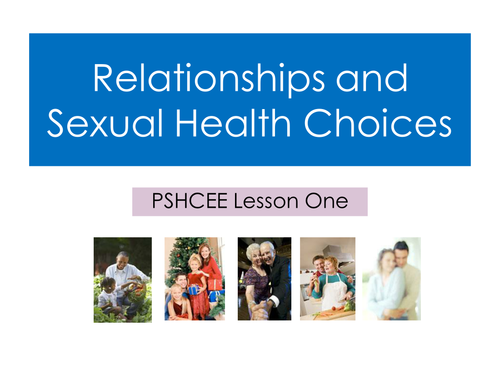 PSHCEE - Relationships including sexual health choices