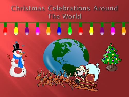 Christmas Celebrations Around The World