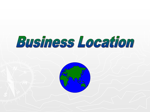 GCSE Business - Business Location.