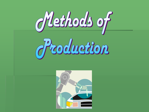 GCSE Business - Business Basics and Methods of Production (editable)