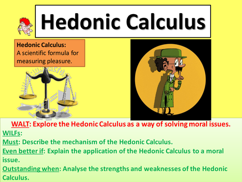 The Hedonic Calculus
