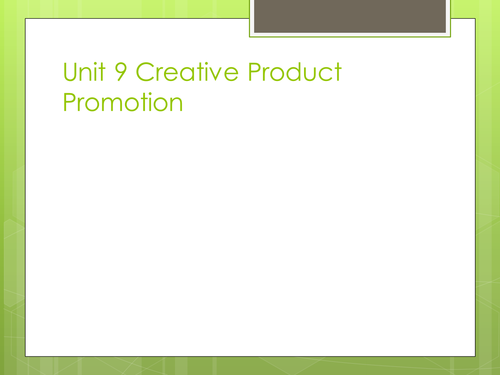 BTEC Level 3 Business Unit 9 Creative Product Promotion P2