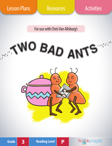 Two Bad Ants Lesson Plans & Activities Package, Third Grade (CCSS)