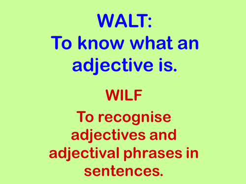 Lesson input on adjectives and adjectival phrases