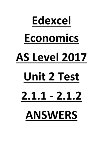 Answers to Unit 2 test 2.11 - 2.12 (Economics Edexcel)