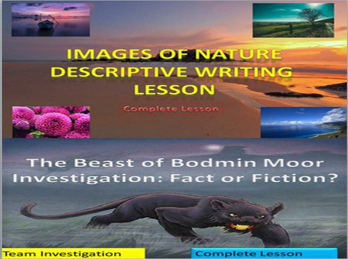 Images of Nature Descriptive Writing and The Beast of Bodmin Moor, Fact or Fiction Investigation