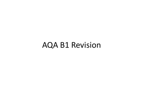 AQA GCSE Biology Unit 1 Revision (B1)