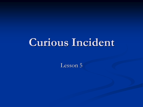 Curious incident of the dog in the night time teaching resources