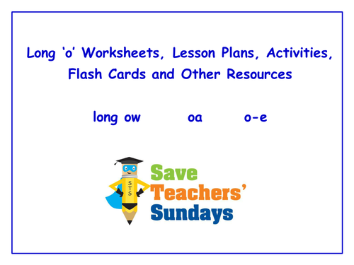 Long 'o' Worksheets, Lesson Plans, Activities, Flash Cards and Other Teaching Resources