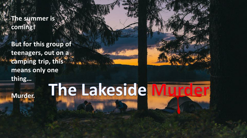 The Lakeside Murder Creative Writing Lesson KS3/4 + Starters