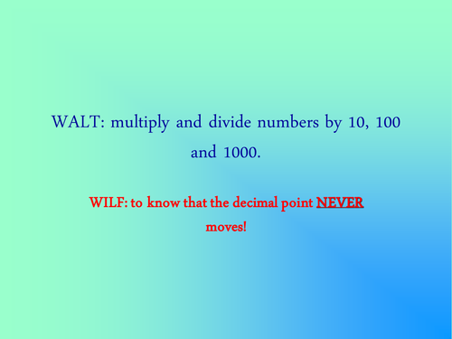 Multiplying and Dividing by 10 100 and 1000 Powerpoint Year 5 and 6