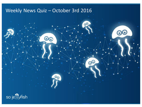 Weekly News Quiz - 3rd  October 2016 (Full powerpoint version)