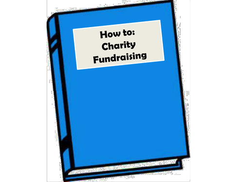 How-To-Fundrasing Presentation (Could be for an assembly)