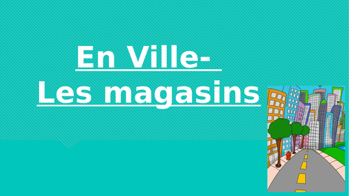 En ville/In the town PPT