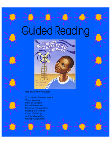 The Boy Who Harnassed the Wind - Guided Reading