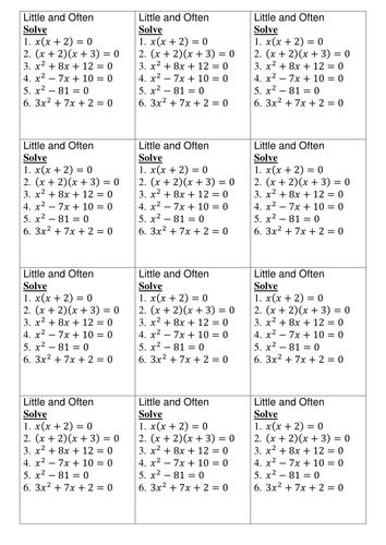 Little and often - solve quadratics