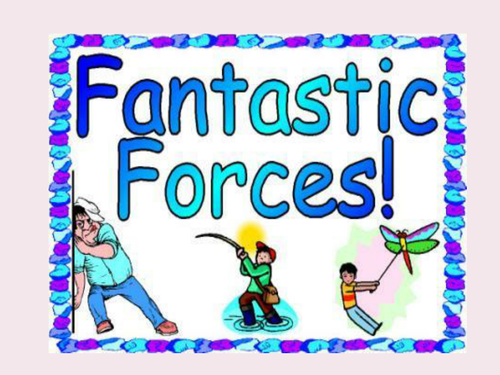Forces and gravity Lesson 1 Year 5 PPT to set up lesson and some resources
