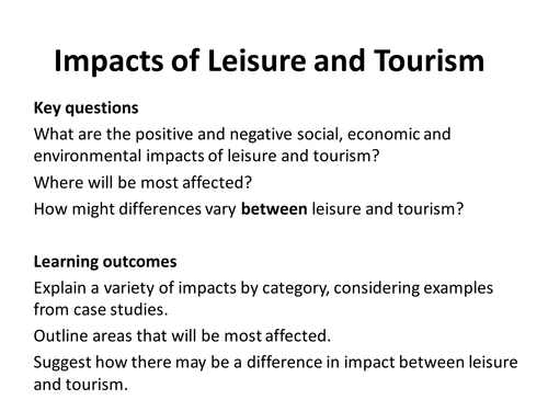 Impacts of Leisure and Tourism upon rural areas