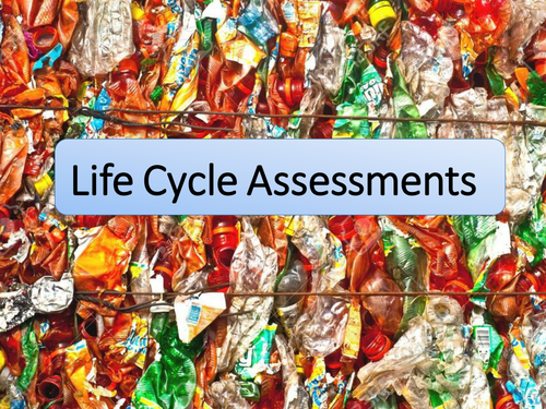 New GCSE AQA Chemistry Life Cycle Assessment Lesson