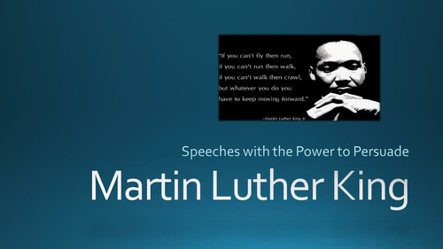 Persuasive speeches Martin Luther King/Barack Obama
