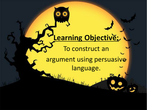 Halloween Lesson - Persuasive techniques