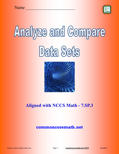 Analyze and Compare Data Sets - 7.SP.3
