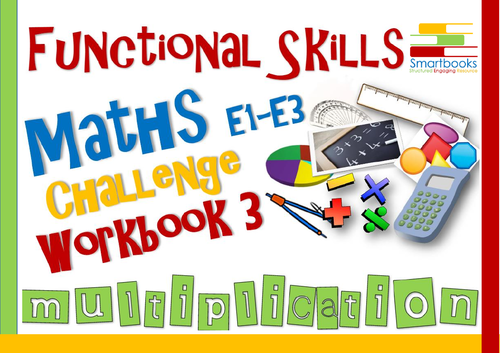 Functional Skills Maths - Challenge Workbook 3 - Multiplication
