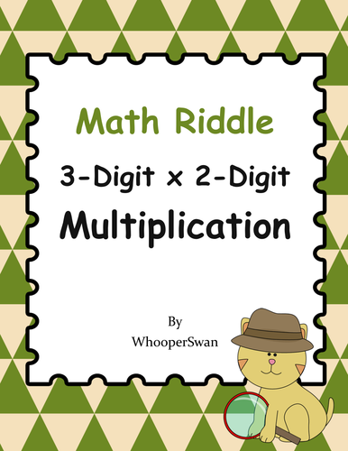 math riddle 3 digit by 2 digit multiplication teaching resources