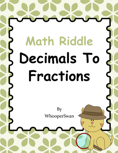 Math Riddle: Decimals To Fractions