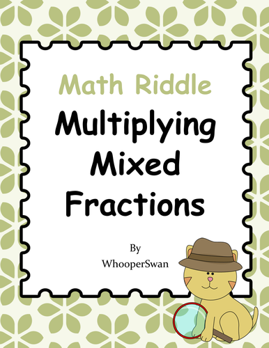 Math Riddle: Multiplying Mixed Fractions
