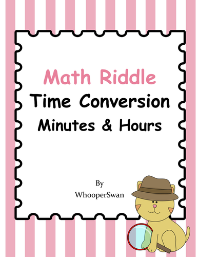Math Riddle: Time Conversion - Minutes & Hours