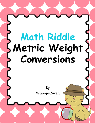 Math Riddle: Metric Weight Conversions