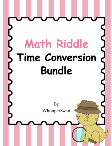 Math Riddle Time Conversion Bundle
