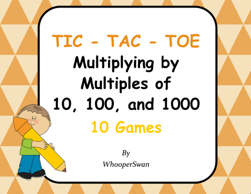 Multiplying by Multiples of 10, 100, and 1000 Tic-Tac-Toe