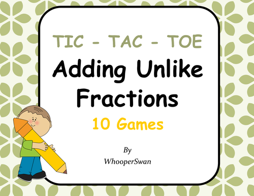 Adding Unlike Fractions Tic-Tac-Toe